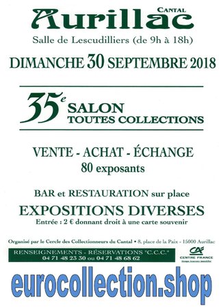 Aurillac 35ème Salon Toutes Collections 30 septembre 2018 Numismatique\\n\\n31/05/2018 14:41