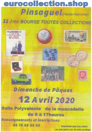 12 avril 2020 - 31ème Bourse toutes collections à Pinsaguel (31) Salle polyvalente de la Muscadelle - Rue de la République\\n\\n14/02/2020 10:15